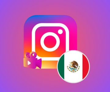 Comprar Views Mexicanos de Instagram – 1000 🇲🇽